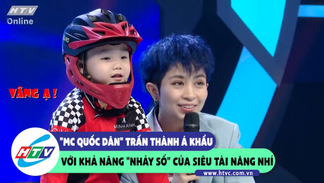 Xem Show CLIP HÀI "MC quốc dân" Trấn Thành á khẩu với khả năng "nhảy số" của siêu tài năng nhí HD Online.